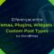 Diferenças entre Temas, Plugins, Widgets e Custom Post Types no WordPress