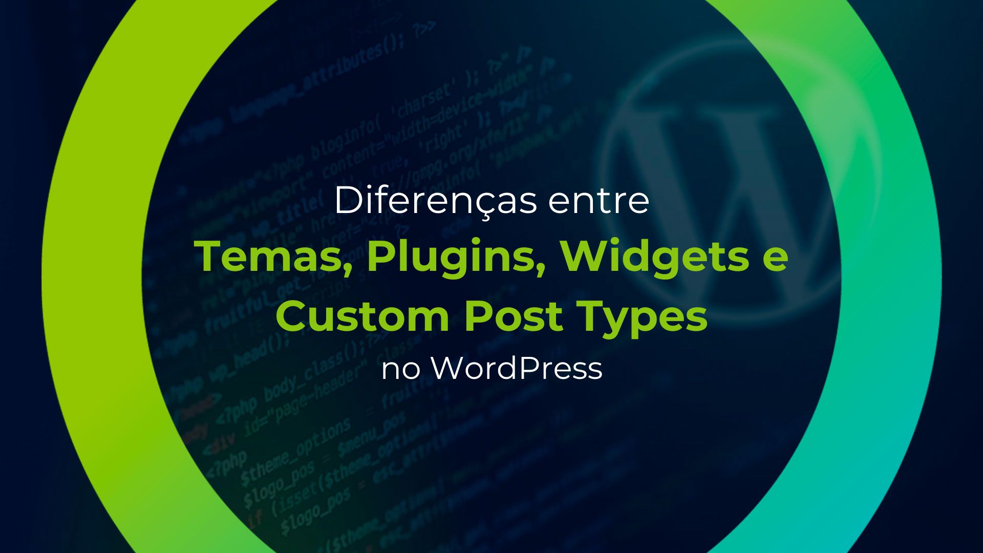 Diferenças entre Temas, Plugins, Widgets e Custom Post Types no WordPress