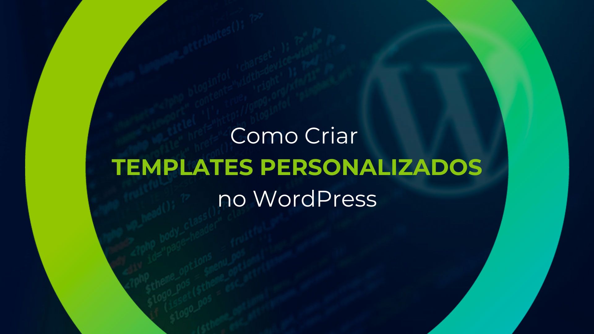 Como Criar Templates Personalizados no WordPress